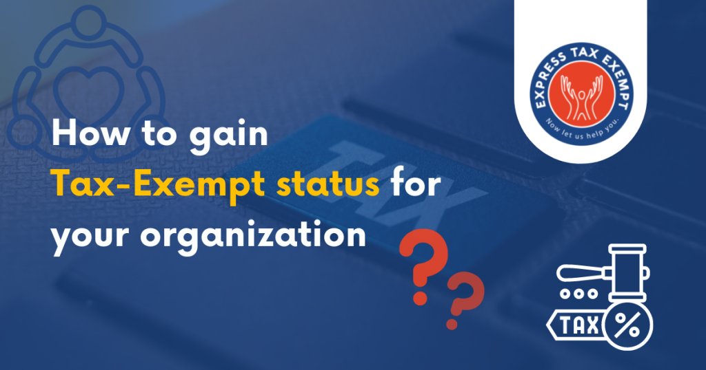 Gaining tax-exempt status for an organizaton
